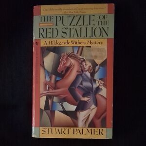 "THE PUZZLE OF THE RED STALLION" A HILDEGARD WITHERS MYSTERY  STUART PALMER 1935